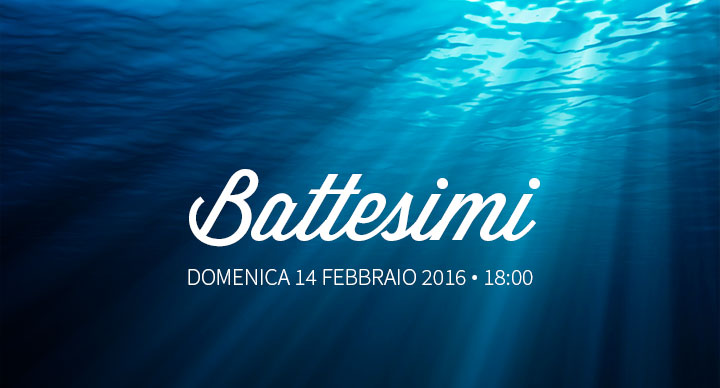 Battesimi 14 Febbraio 2016 | Comunità Cristiana Evangelica Montesarchio