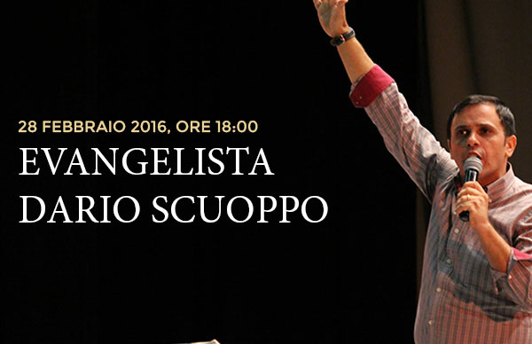 Serata Evangelistica con Dario Scuoppo 28 Febbraio 2016 | Comunità Cristiana Evangelica Montesarchio