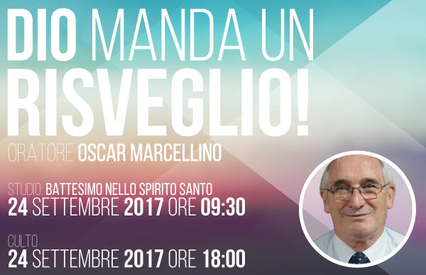 Dio manda un risveglio 24 Settembre 2017 | Comunità Cristiana Evangelica Montesarchio