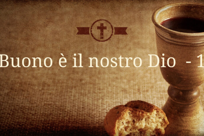 Buono è il nostro Dio 1