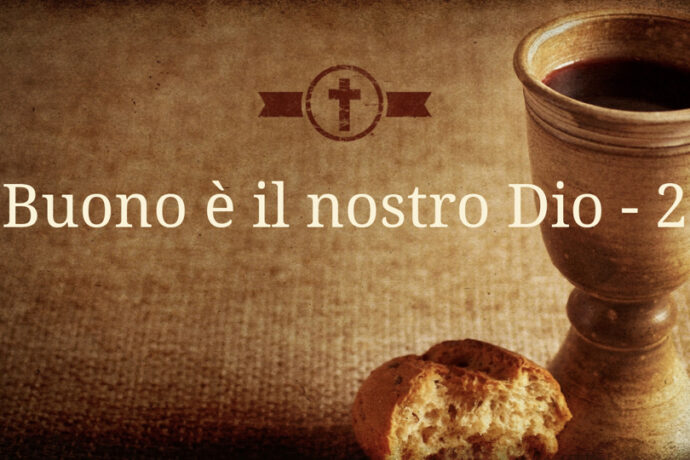 Buono è il nostro Dio 2
